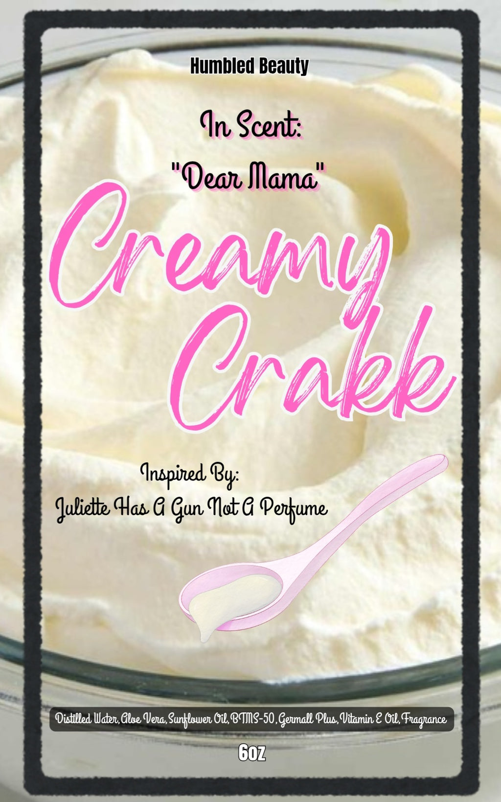 Dear Mama Creamy Crakk